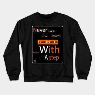 Never Give Up Crewneck Sweatshirt